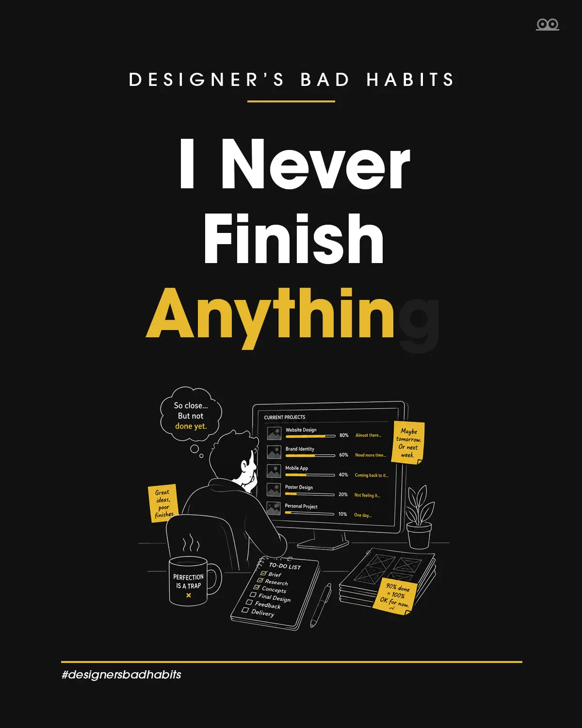 Illustration of a designer with 50 half-baked projects and zero finished work habit