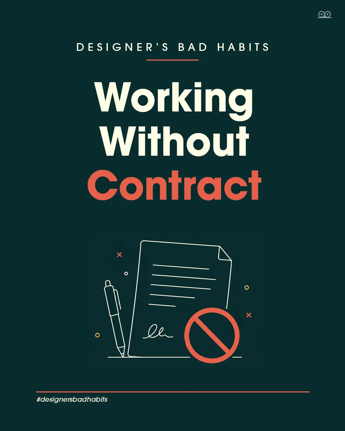 Graphic designer working without a contract or deposit bad habit