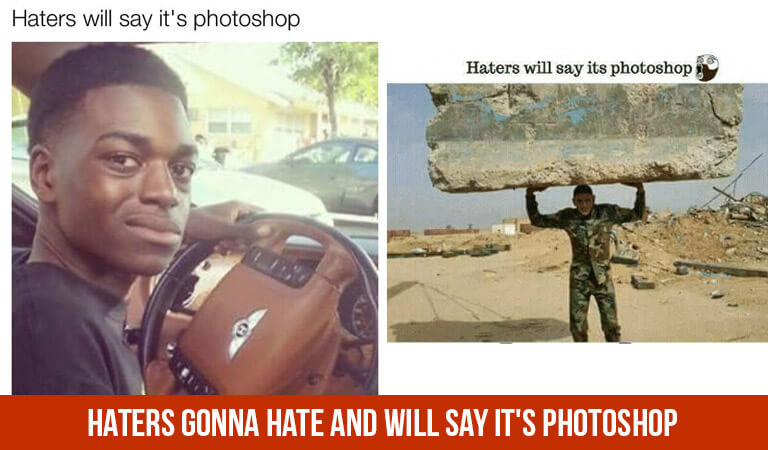 Memes: Haters Gonna Hate and Will Say It’s Photoshop