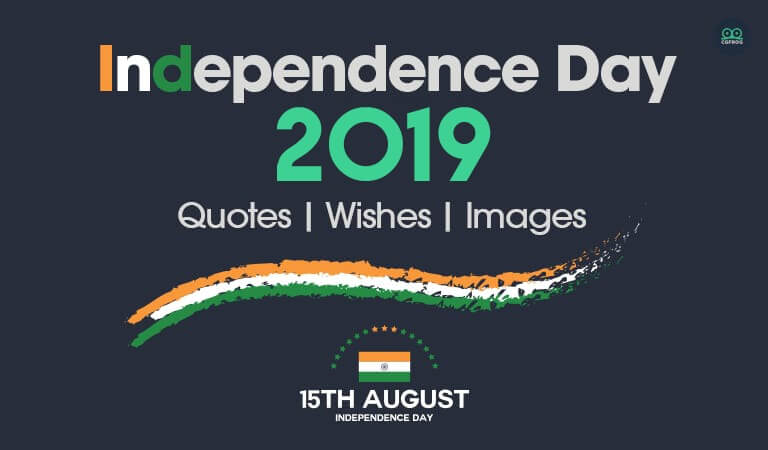 11 Independence Day 2019 Quotes, Wishes, Images for 73rd Independence Day