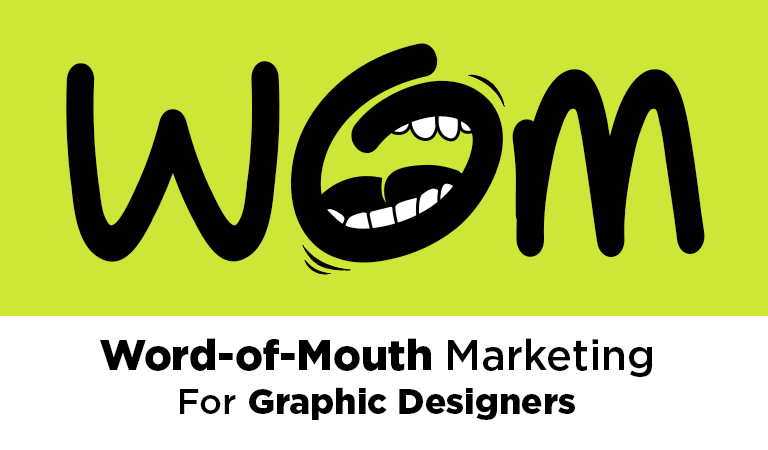Word-of-Mouth Marketing- Boosting Your Freelance Graphic Design Business