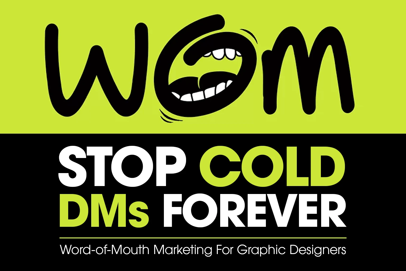 Beyond Cold DMs: How to Build a 6-Figure Design Business via Word-of-Mouth Marketing