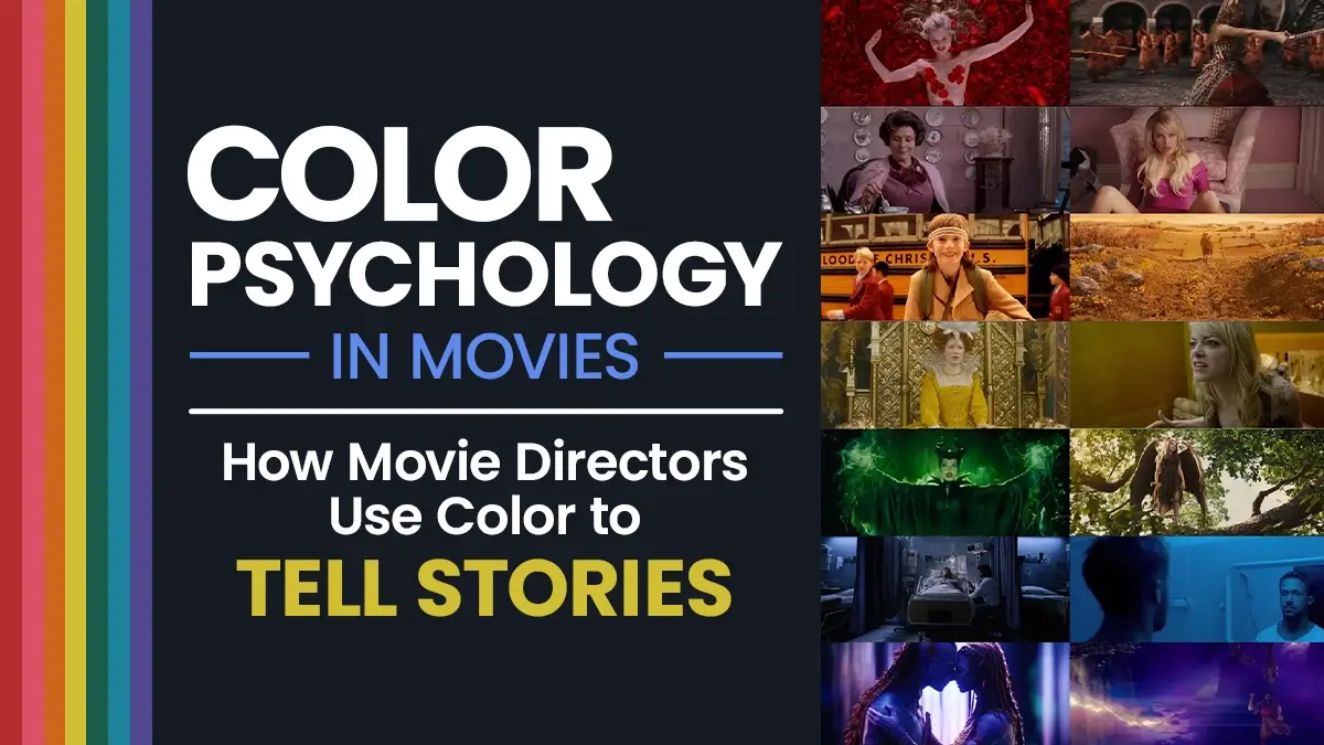 Color Psychology in Film: How Directors Use Color to Tell Stories
